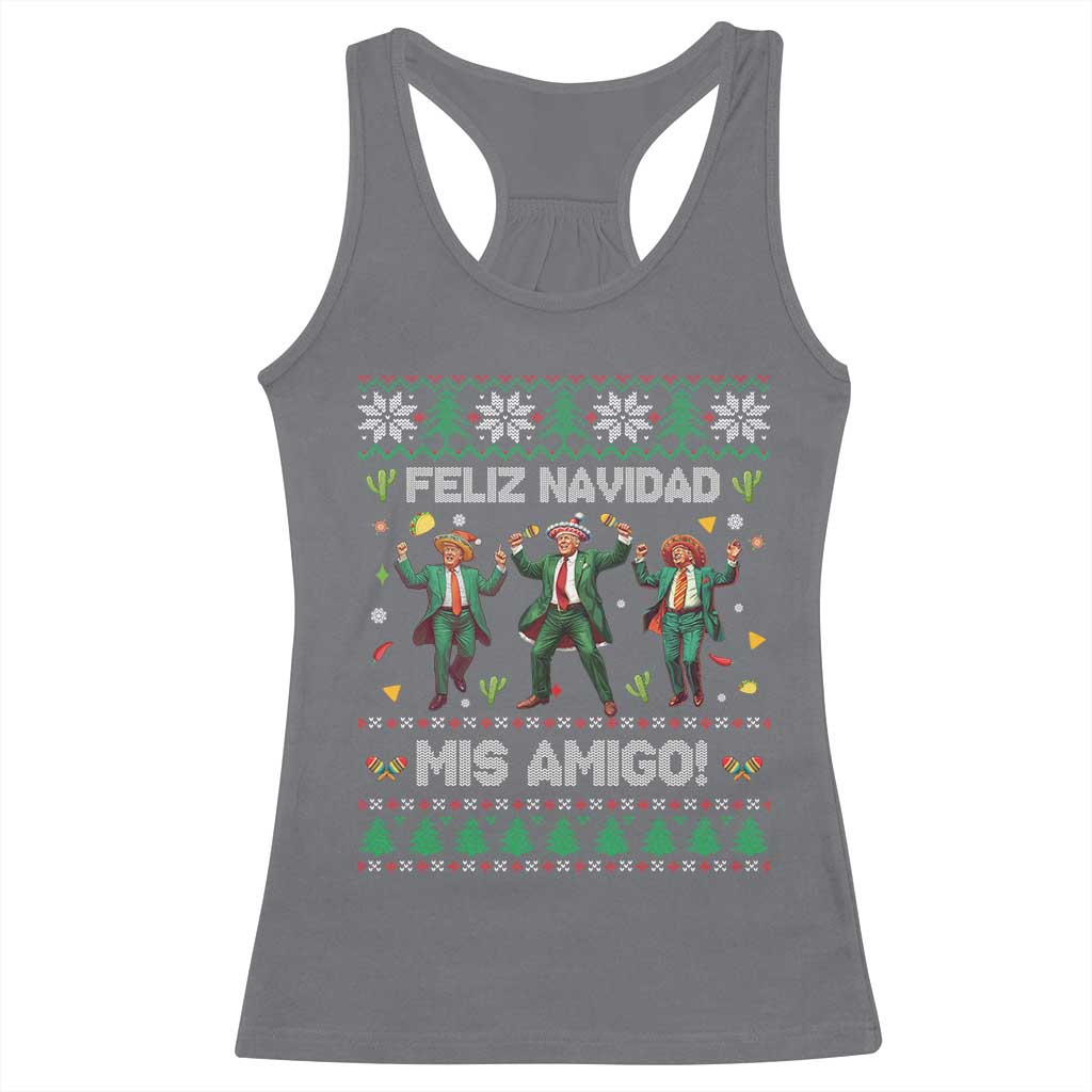 Funny Mexico Xmas Trump Racerback Tank Top Feliz Navidad Mis Amigo Trump Dancing TS09 Charcoal Print Your Wear