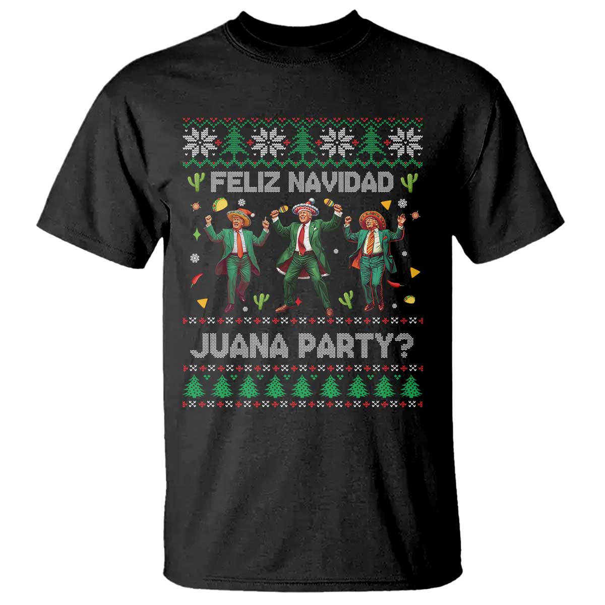 Funny Mexico Xmas Trump T Shirt Feliz Navidad Juana Party Trump Dancing TS09 Black Print Your Wear