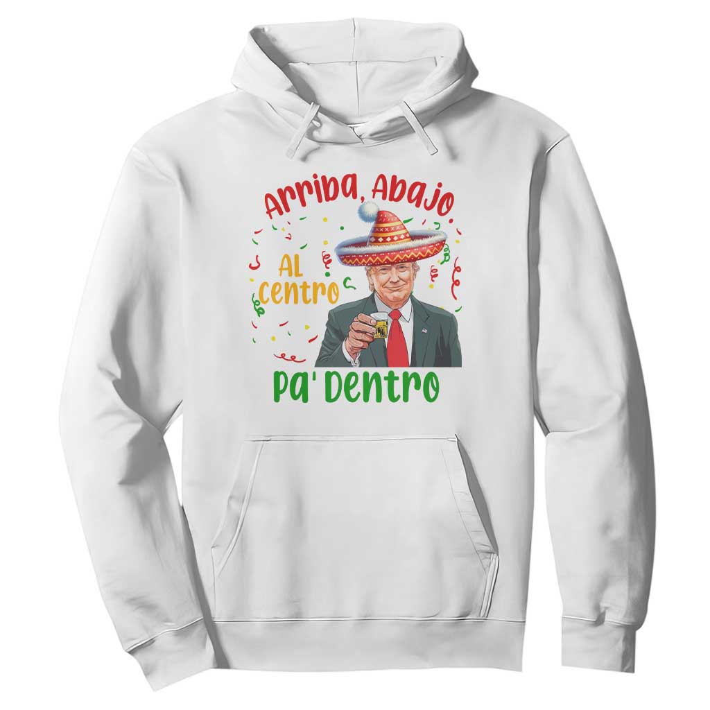 Funny Mexico Xmas Trump Hoodie Arriba Abajo Al Centro Pa Dentro Trump Drinking Tequila TS09 White Print Your Wear