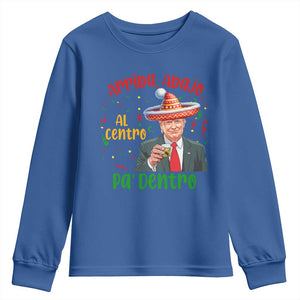 Funny Mexico Xmas Trump Youth Sweatshirt Arriba Abajo Al Centro Pa Dentro Trump Drinking Tequila TS09 Royal Blue Print Your Wear