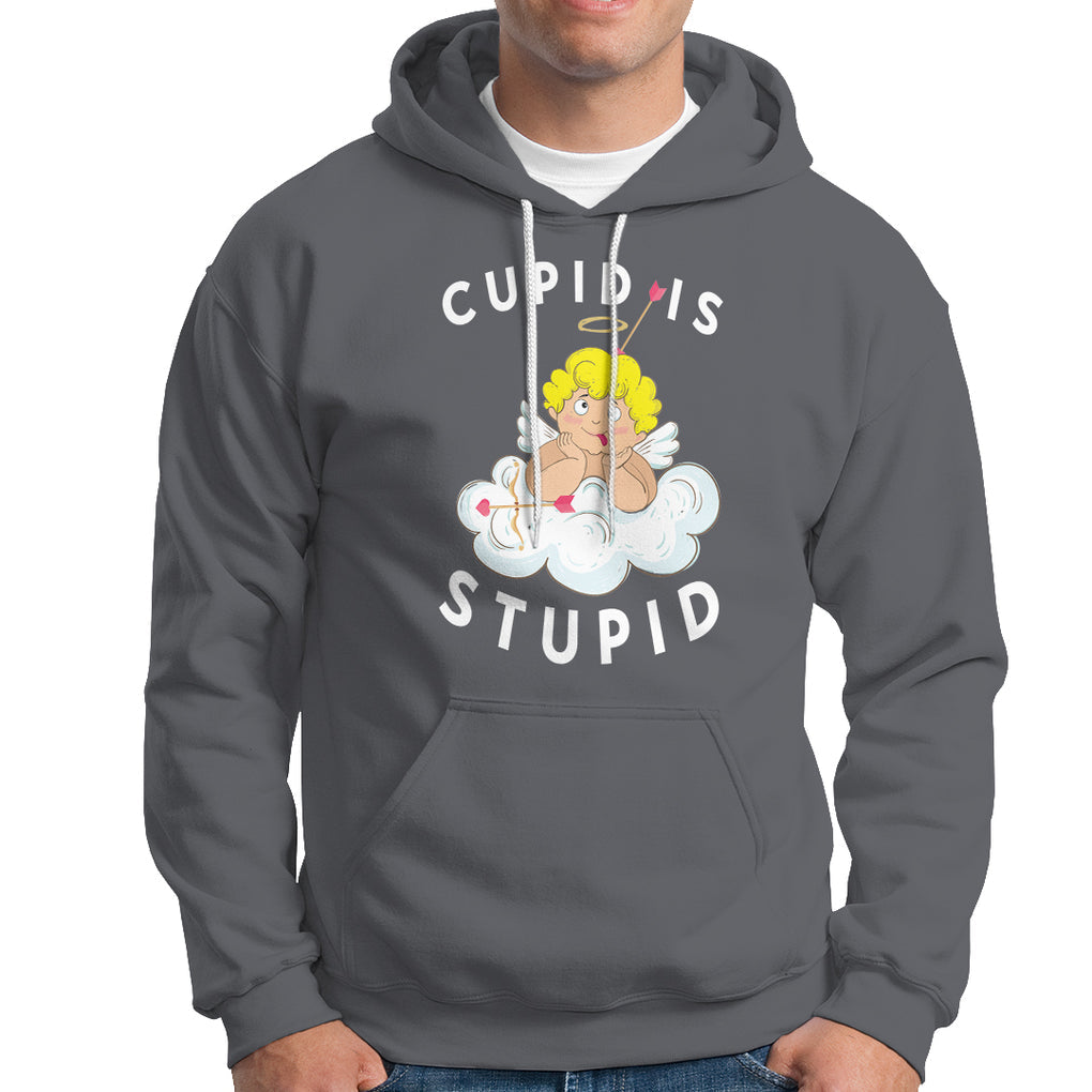 Cupid Is Stupid Funny Anti Valentine's Day Hoodie TS09 Charcoal Printyourwear