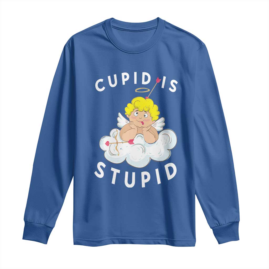 Cupid Is Stupid Funny Anti Valentine's Day Long Sleeve Shirt TS09 Royal Blue Print Your Wear