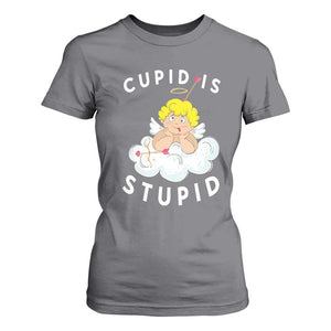 Cupid Is Stupid Funny Anti Valentine's Day T Shirt For Women TS09 Charcoal Print Your Wear