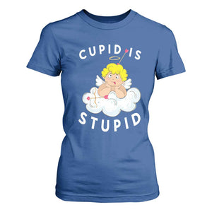 Cupid Is Stupid Funny Anti Valentine's Day T Shirt For Women TS09 Royal Blue Print Your Wear