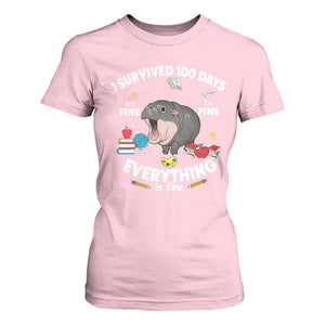 Funny Moo Deng 100th Day Of School T Shirt For Women I Survived 100 Days Everything Is Fine TS09 Light Pink Print Your Wear