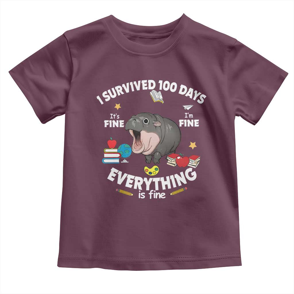 Funny Moo Deng 100th Day Of School Toddler T Shirt I Survived 100 Days Everything Is Fine TS09 Maroon Print Your Wear