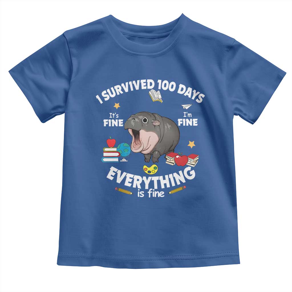 Funny Moo Deng 100th Day Of School Toddler T Shirt I Survived 100 Days Everything Is Fine TS09 Royal Blue Print Your Wear