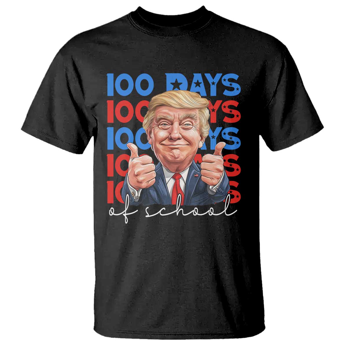 Funny 100 Days Of School Trump T Shirt TS09 Black Print Your Wear