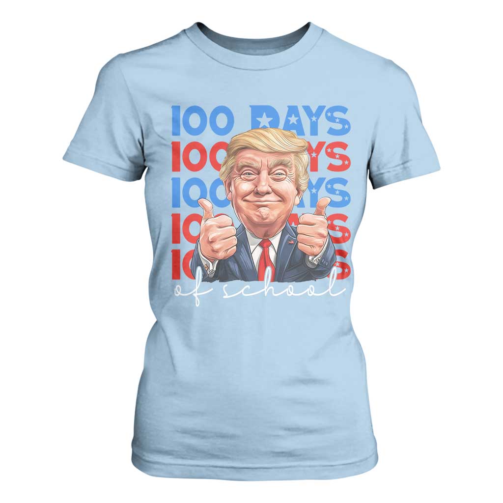 Funny 100 Days Of School Trump T Shirt For Women TS09 Light Blue Print Your Wear