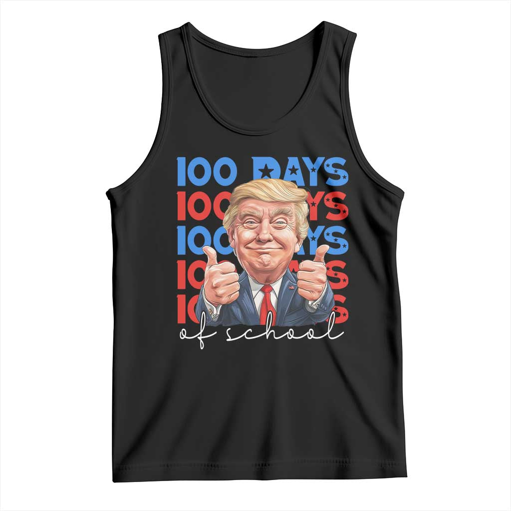 Funny 100 Days Of School Trump Tank Top TS09 Black Print Your Wear