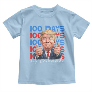 Funny 100 Days Of School Trump Toddler T Shirt TS09 Light Blue Print Your Wear