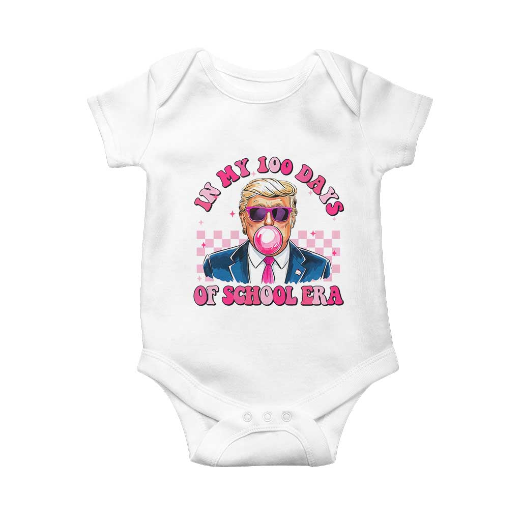 In My 100 Days Of School Era Trump Baby Onesie Pink Trump Bubble Gum TS09 White Print Your Wear