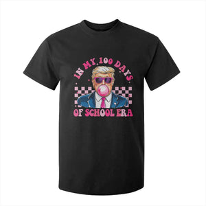 In My 100 Days Of School Era Trump T Shirt For Kid Pink Trump Bubble Gum TS09 Black Print Your Wear