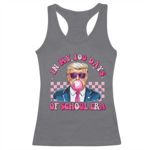 In My 100 Days Of School Era Trump Racerback Tank Top Pink Trump Bubble Gum TS09 Charcoal Print Your Wear