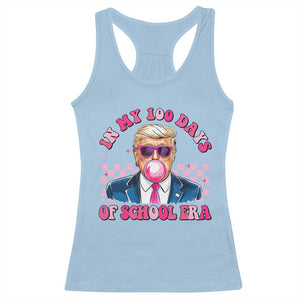 In My 100 Days Of School Era Trump Racerback Tank Top Pink Trump Bubble Gum TS09 Light Blue Print Your Wear