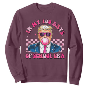 In My 100 Days Of School Era Trump Sweatshirt Pink Trump Bubble Gum TS09 Maroon Print Your Wear