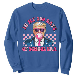 In My 100 Days Of School Era Trump Sweatshirt Pink Trump Bubble Gum TS09 Royal Blue Print Your Wear