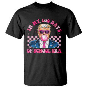 In My 100 Days Of School Era Trump T Shirt Pink Trump Bubble Gum TS09 Black Print Your Wear