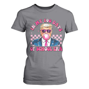 In My 100 Days Of School Era Trump T Shirt For Women Pink Trump Bubble Gum TS09 Charcoal Print Your Wear