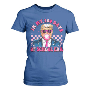 In My 100 Days Of School Era Trump T Shirt For Women Pink Trump Bubble Gum TS09 Royal Blue Print Your Wear