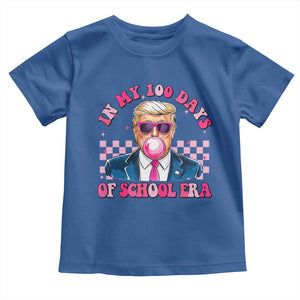 In My 100 Days Of School Era Trump Toddler T Shirt Pink Trump Bubble Gum TS09 Royal Blue Print Your Wear