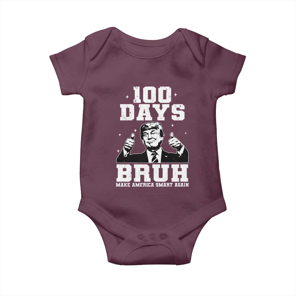100th Day Of School Funny Trump Baby Onesie 100 Days Bruh TS09 Maroon Print Your Wear