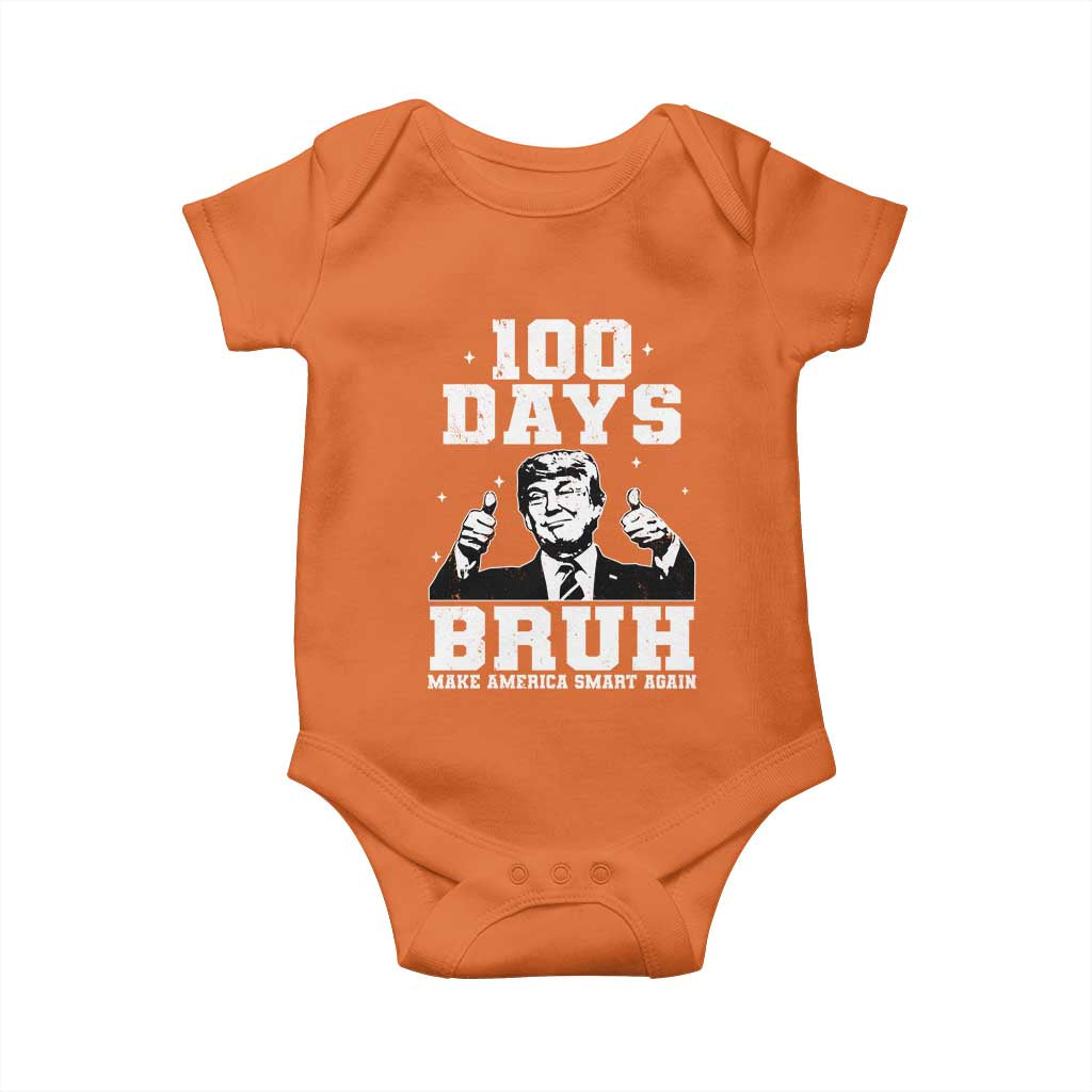 100th Day Of School Funny Trump Baby Onesie 100 Days Bruh TS09 Orange Print Your Wear