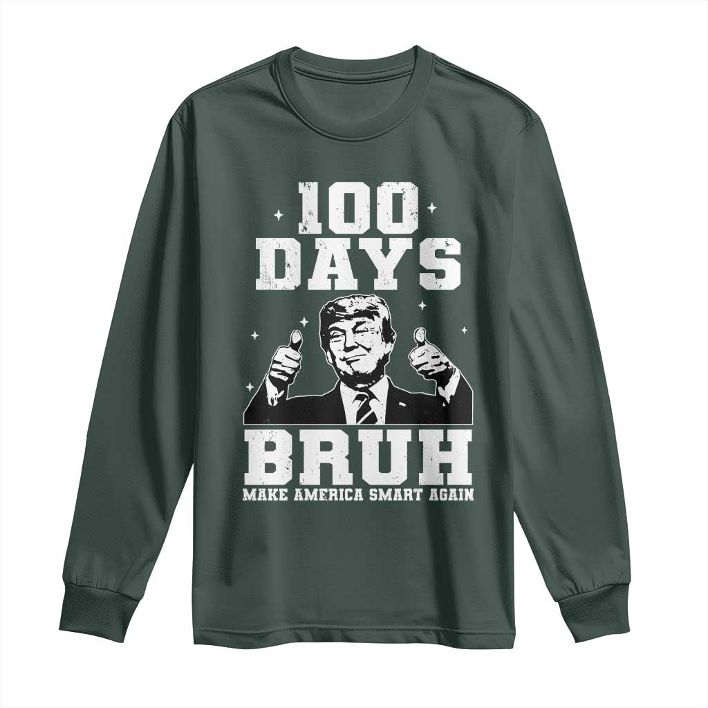 100th Day Of School Funny Trump Long Sleeve Shirt 100 Days Bruh TS09 Dark Forest Green Print Your Wear