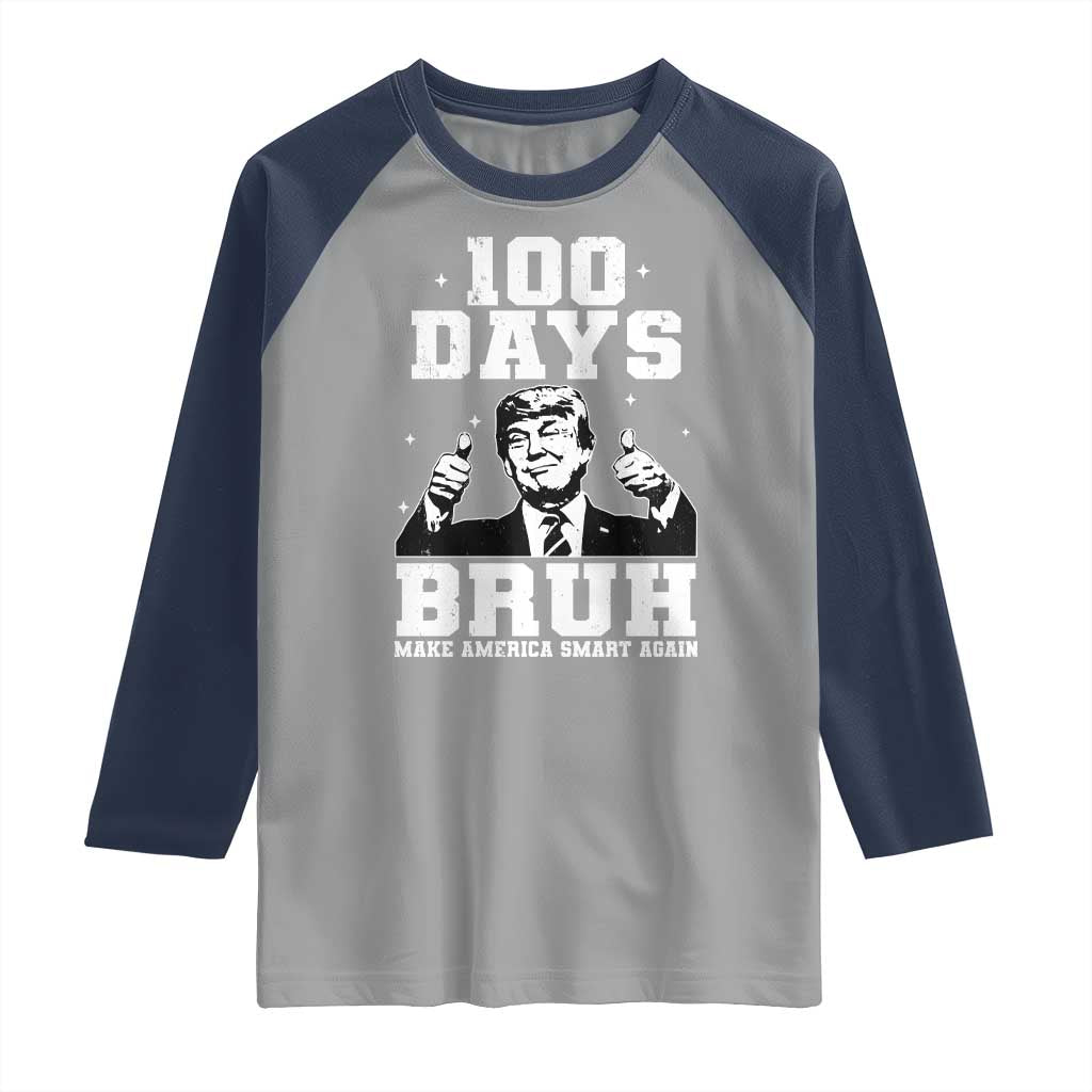 100th Day Of School Funny Trump Raglan Shirt 100 Days Bruh TS09 Sport Gray Navy Print Your Wear
