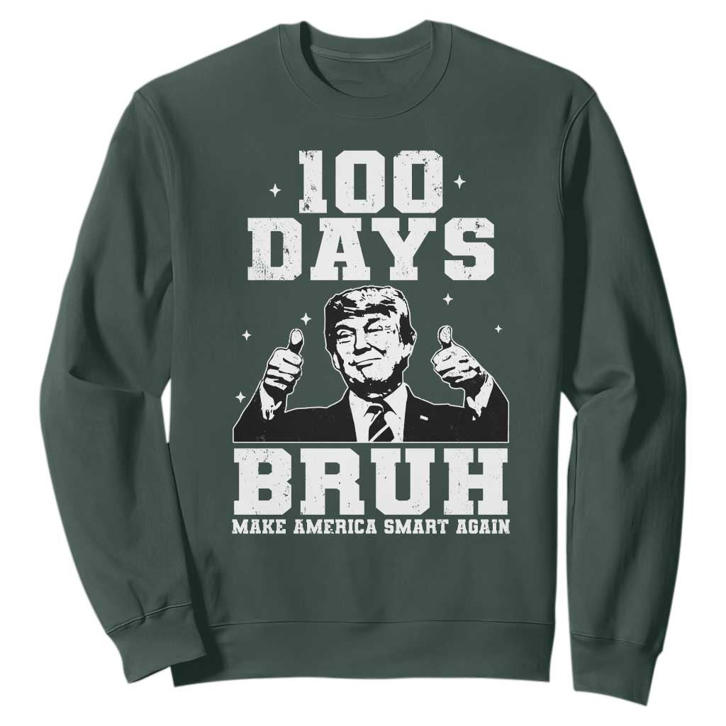 100th Day Of School Funny Trump Sweatshirt 100 Days Bruh TS09 Dark Forest Green Print Your Wear