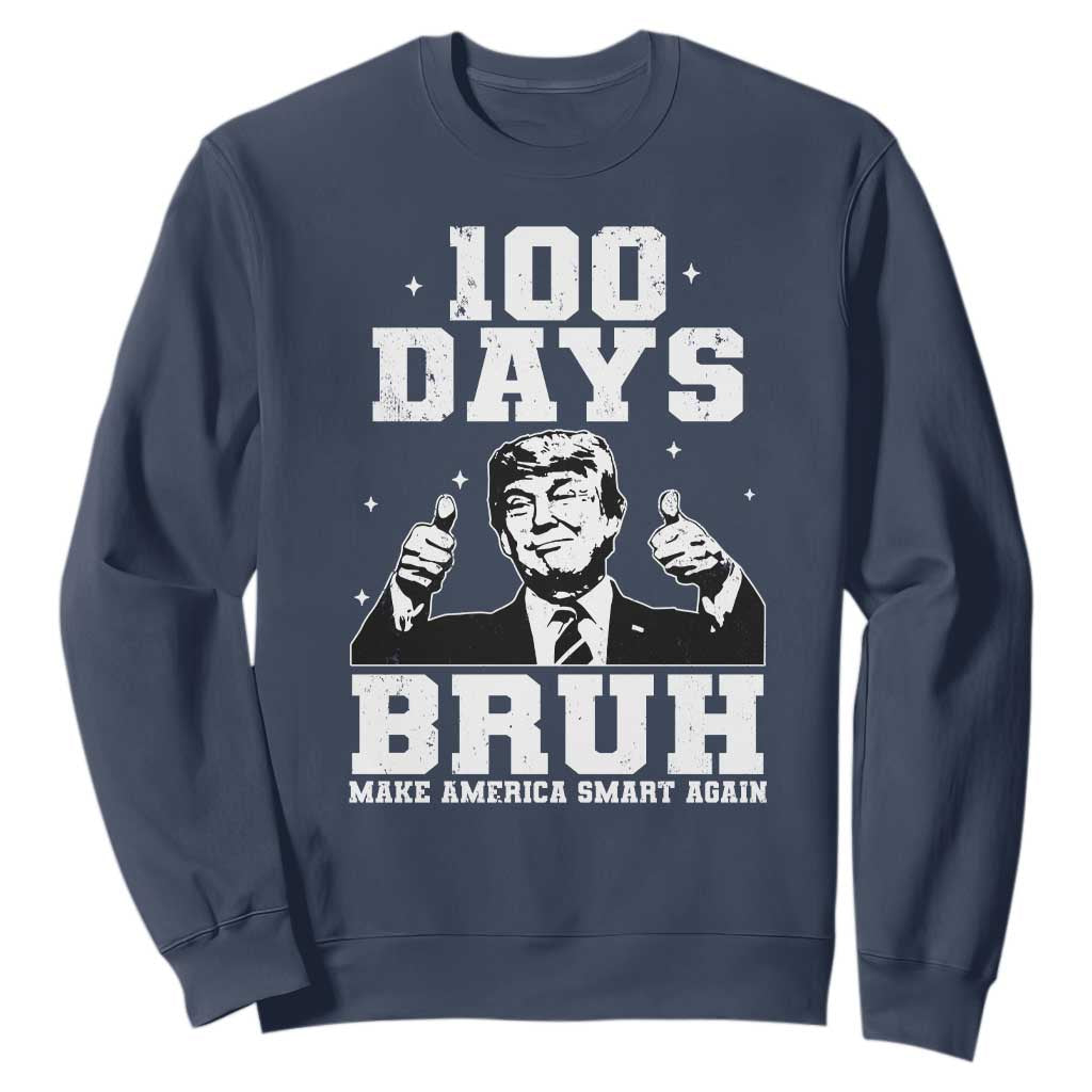 100th Day Of School Funny Trump Sweatshirt 100 Days Bruh TS09 Navy Print Your Wear