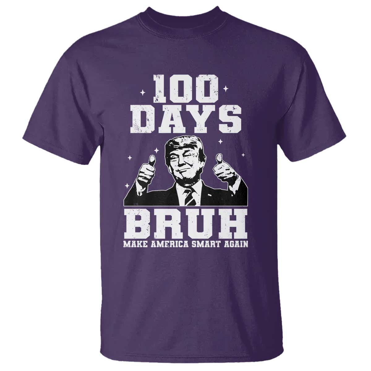 100th Day Of School Funny Trump T Shirt 100 Days Bruh TS09 Purple Print Your Wear
