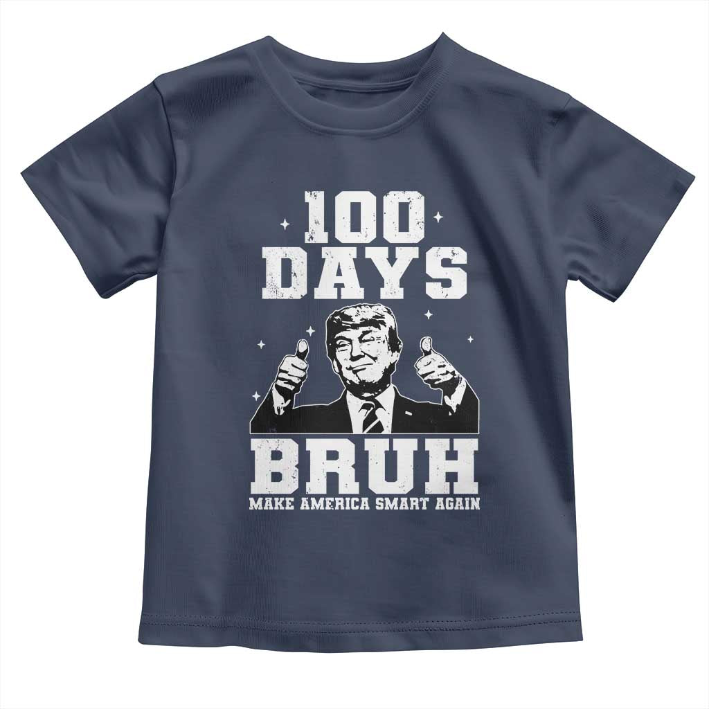 100th Day Of School Funny Trump Toddler T Shirt 100 Days Bruh TS09 Navy Print Your Wear