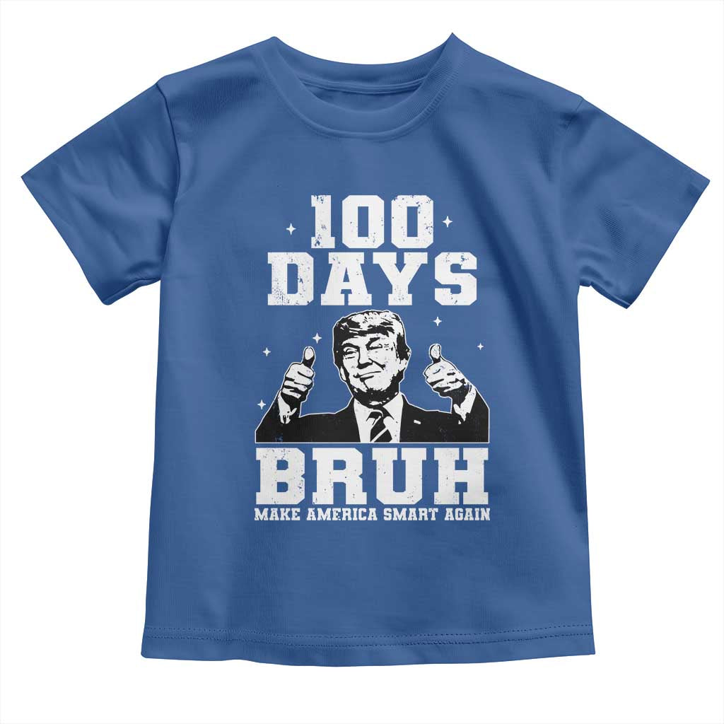 100th Day Of School Funny Trump Toddler T Shirt 100 Days Bruh TS09 Royal Blue Print Your Wear