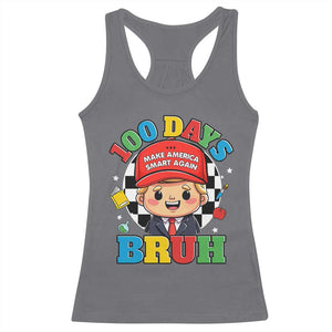 Funny 100 Days Of School Trump Racerback Tank Top Make America Smart Again TS09 Charcoal Print Your Wear