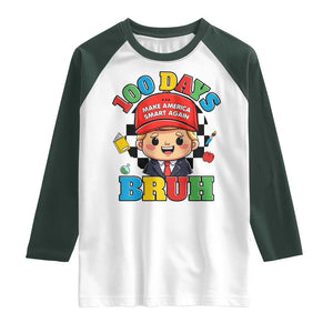 Funny 100 Days Of School Trump Raglan Shirt Make America Smart Again TS09 White Dark Forest Green Print Your Wear