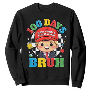 Funny 100 Days Of School Trump Sweatshirt Make America Smart Again TS09 Black Print Your Wear