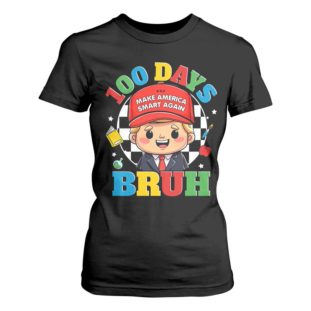 Funny 100 Days Of School Trump T Shirt For Women Make America Smart Again TS09 Black Print Your Wear