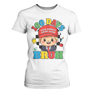 Funny 100 Days Of School Trump T Shirt For Women Make America Smart Again TS09 White Print Your Wear