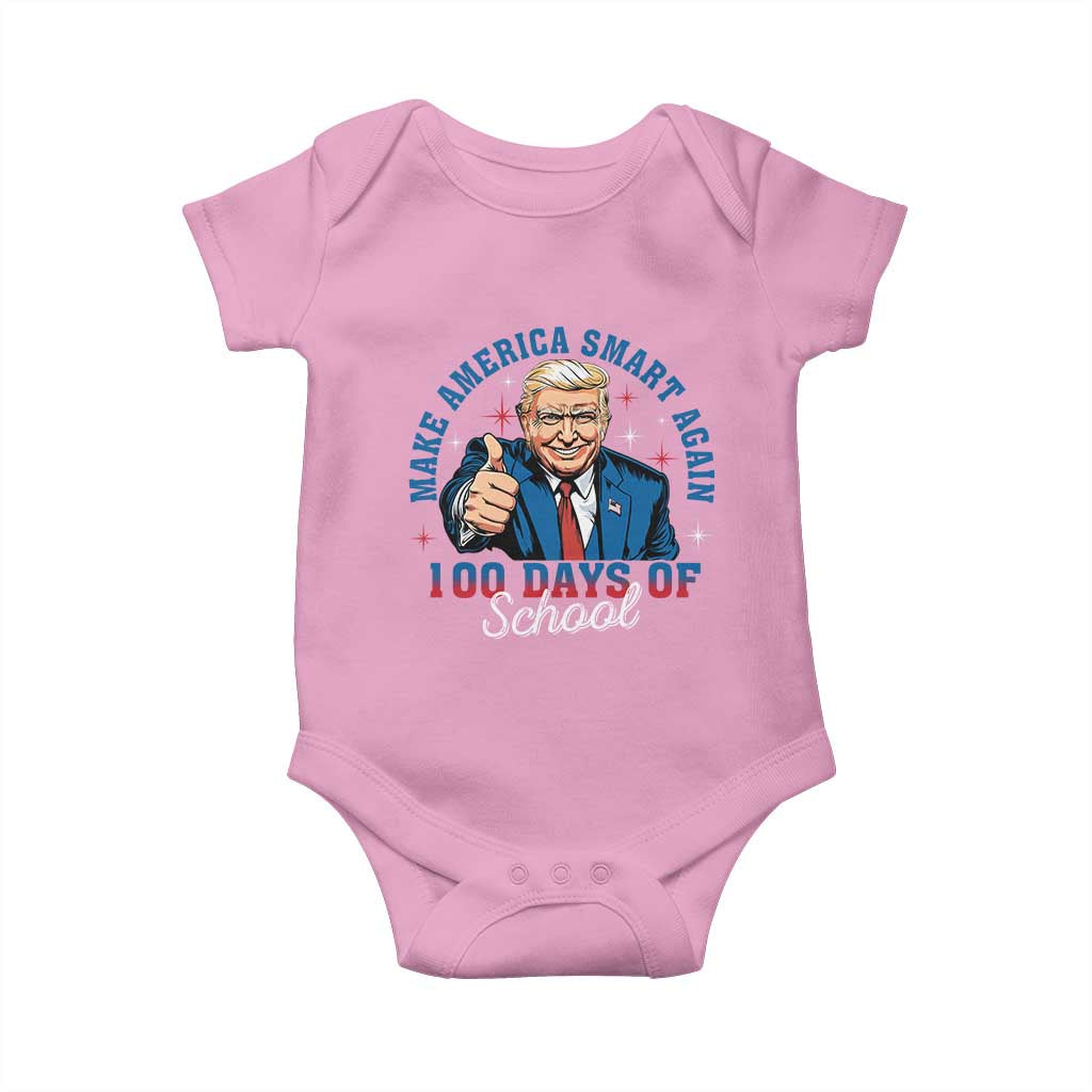 Funny 100th Day Of School Trump Baby Onesie Make America Smart Again TS09 Light Pink Print Your Wear