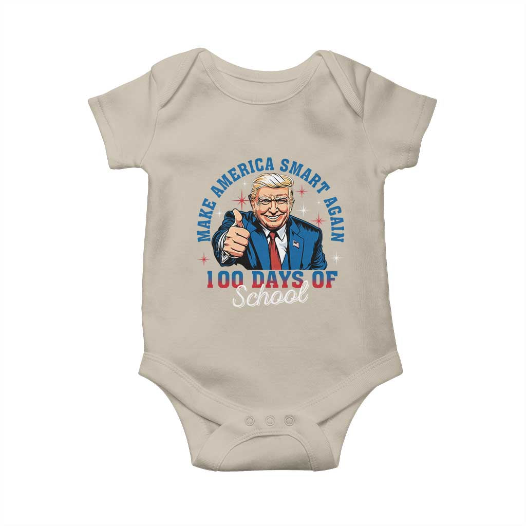 Funny 100th Day Of School Trump Baby Onesie Make America Smart Again TS09 Sand Print Your Wear