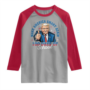 Funny 100th Day Of School Trump Raglan Shirt Make America Smart Again TS09 Sport Gray Red Print Your Wear