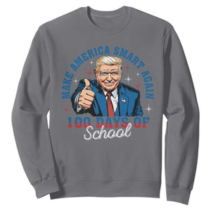 Funny 100th Day Of School Trump Sweatshirt Make America Smart Again TS09 Charcoal Print Your Wear
