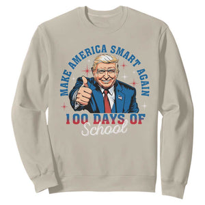 Funny 100th Day Of School Trump Sweatshirt Make America Smart Again TS09 Sand Print Your Wear