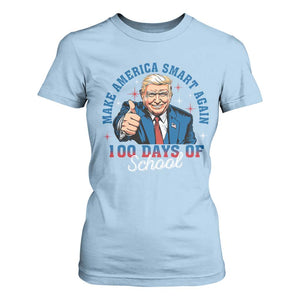 Funny 100th Day Of School Trump T Shirt For Women Make America Smart Again TS09 Light Blue Print Your Wear