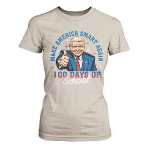 Funny 100th Day Of School Trump T Shirt For Women Make America Smart Again TS09 Sand Print Your Wear