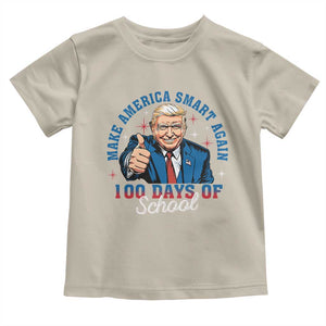 Funny 100th Day Of School Trump Toddler T Shirt Make America Smart Again TS09 Sand Print Your Wear