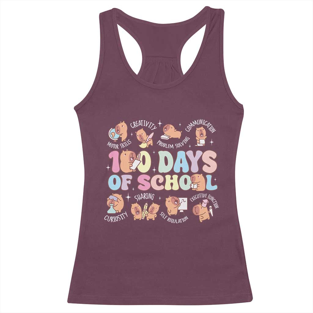 100th Day Of School Cute Capybara Racerback Tank Top Motor Skills Creativity Problem Solving Communication TS09 Maroon Print Your Wear