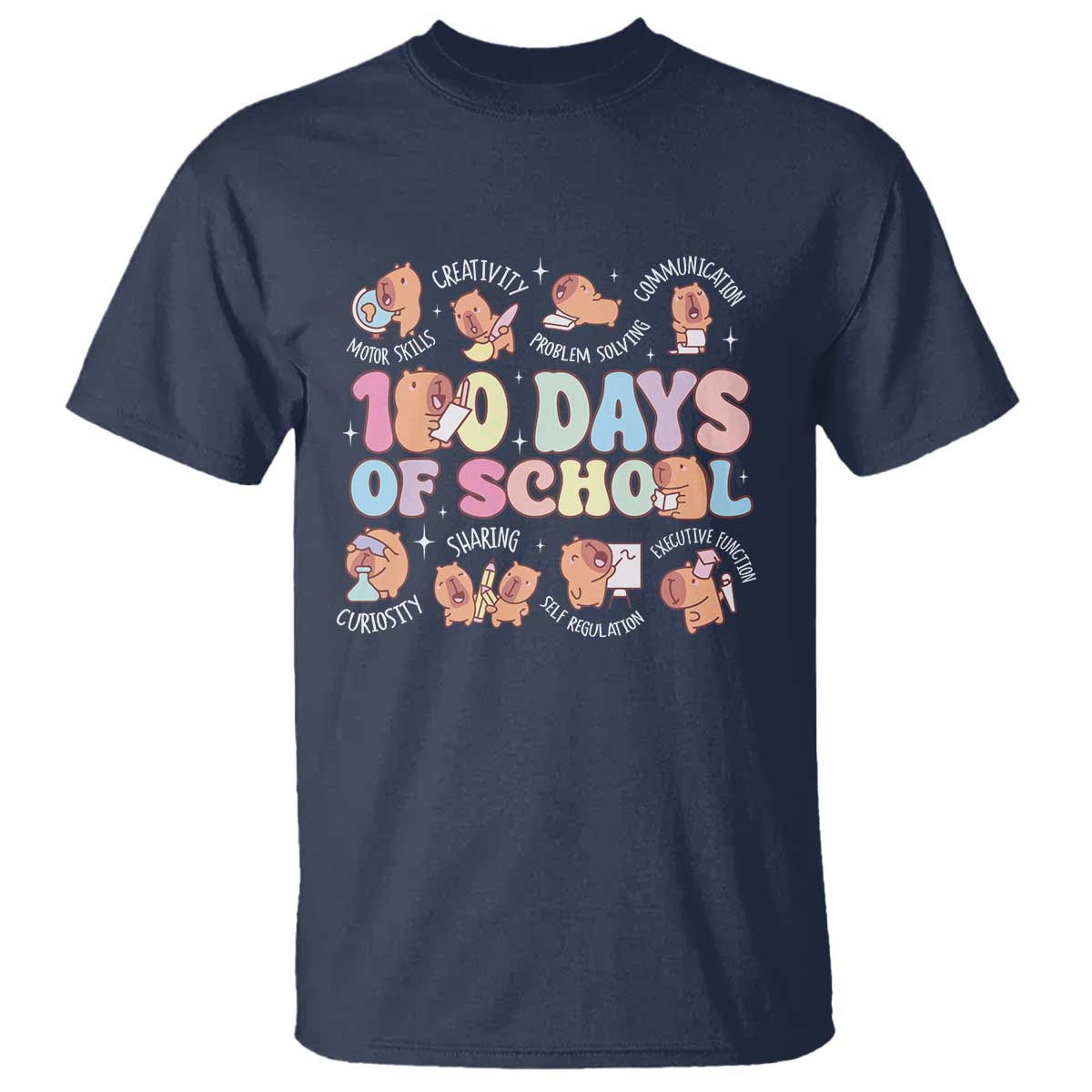 100th Day Of School Cute Capybara T Shirt Motor Skills Creativity Problem Solving Communication TS09 Navy Print Your Wear