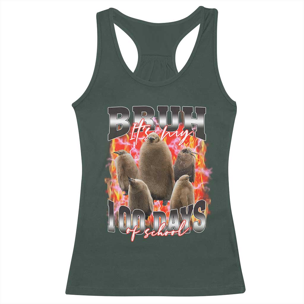 Funny Pesto Bruh It's My 100 Days Of School Racerback Tank Top TS09 Dark Forest Green Print Your Wear